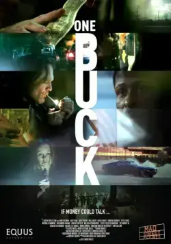 Один доллар / 1 Buck (2017) фильм смотреть онлайн в хорошем качестве