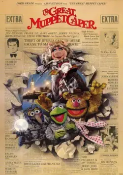 Большое ограбление Маппетов / The Great Muppet Caper (1981) фильм смотреть онлайн в хорошем качестве