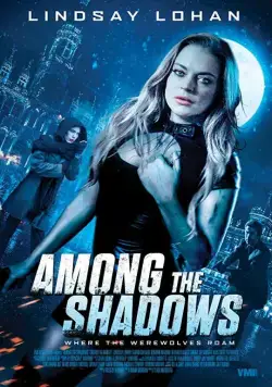 Среди теней / Among the Shadows (2019) фильм смотреть онлайн в хорошем качестве