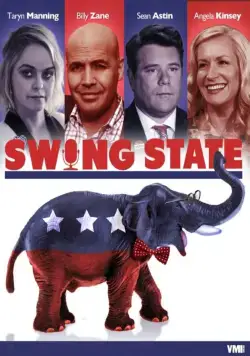 Колеблющийся штат / Swing State (2017) фильм смотреть онлайн Колеблющийся штат / Swing State (2017) фильм смотреть онлайн в хорошем качестве
