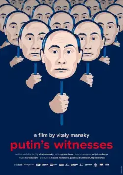 Свидетели Путина (2018) фильм смотреть онлайн в хорошем качестве