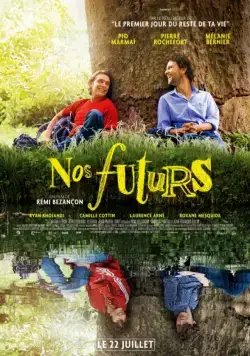 Наше будущее / Nos futurs (2015) фильм смотреть онлайн в хорошем качестве