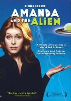 Аманда и инопланетянин / Amanda & the Alien (1995) фильм смотреть онлайн в хорошем качестве