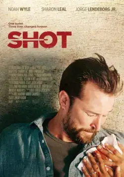 Выстрел / Shot (2017) фильм смотреть онлайн в хорошем качестве