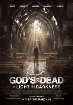 Бог не умер: Свет во тьме / God's Not Dead: A Light in Darkness (2018) фильм смотреть онлайне бесплатно Смотреть Бог не умер: Свет во тьме / God's Not Dead: A Light in Darkness(2018) фильм в онлайне бесплатно