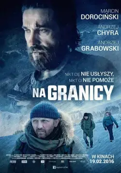 На границе / Na granicy (2016) фильм смотреть онлайн На границе / Na granicy (2016) фильм смотреть онлайн в хорошем качестве