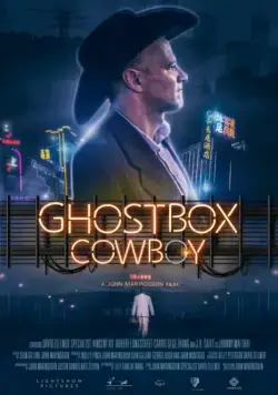 Ковбой призрачного короба / Ghostbox Cowboy (2018) фильм смотреть онлайн в хорошем качестве
