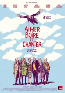 Любить, пить и петь / Aimer, boire et chanter (2013) фильм смотреть онлайн в хорошем качестве