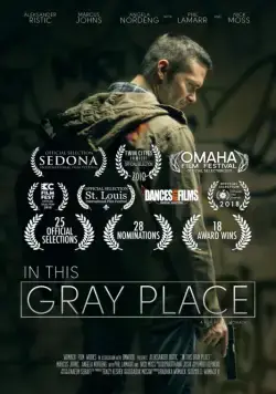 In This Gray Place (2018) фильм смотреть онлайн In This Gray Place (2018) фильм смотреть онлайн в хорошем качестве