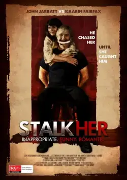 СталкХер / StalkHer (2015) фильм смотреть онлайн в хорошем качестве