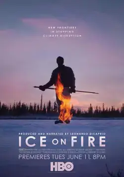 Лёд в огне / Ice on Fire (2019) фильм смотреть онлайн в хорошем качестве