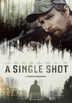 Единственный выстрел / A Single Shot (2013) фильм смотреть онлайн в хорошем качестве
