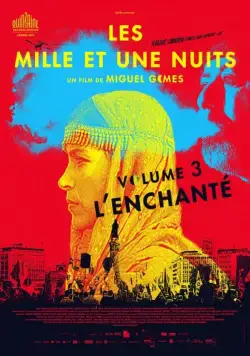 Тысяча и одна ночь: Часть 3. Зачарованный / As Mil e Uma Noites: Volume 3, O Encantado (2015) фильм смотреть онлайн в хорошем качестве