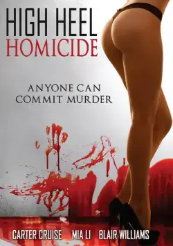 Убийца на шпильках / High Heel Homicide (2017) фильм смотреть онлайн Убийца на шпильках / High Heel Homicide (2017) фильм смотреть онлайн в хорошем качестве