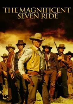 Великолепная семерка снова в седле / The Magnificent Seven Ride! (1972) фильм смотреть онлайн Великолепная семерка снова в седле / The Magnificent Seven Ride! (1972) фильм смотреть онлайн в хорошем качестве