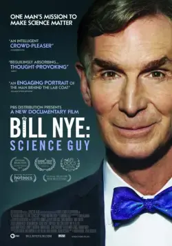 Bill Nye: Science Guy (2017) фильм смотреть онлайн в хорошем качестве