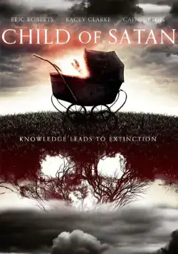 Дитя Сатаны / Child of Satan (2017) фильм смотреть онлайн в хорошем качестве