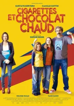 Сигареты и горячий шоколад / Cigarettes et chocolat chaud (2016) фильм смотреть онлайн в хорошем качестве