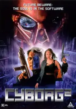 Киборг 2: Стеклянная тень / Cyborg 2: Glass Shadow (1993) фильм смотреть онлайн в хорошем качестве