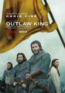 Король вне закона / Outlaw King (2018) фильм смотреть онлайн в хорошем качестве