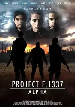 Проект E. 1337: Альфа / Project E.1337: ALPHA (2018) фильм смотреть онлайн в хорошем качестве