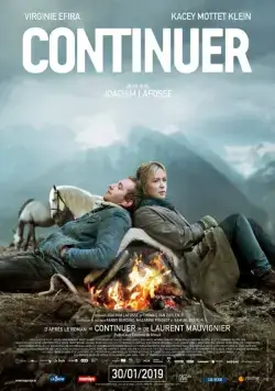 Продолжай идти / Continuer (2018) фильм смотреть онлайн в хорошем качестве