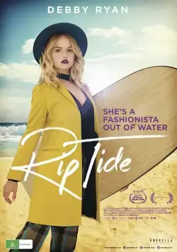 Поймай волну / Rip Tide (2017) фильм смотреть онлайн Поймай волну / Rip Tide (2017) фильм смотреть онлайн в хорошем качестве
