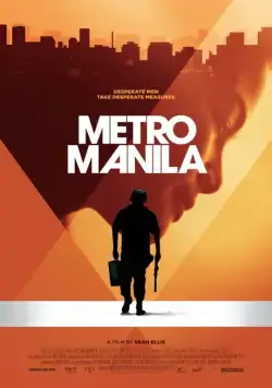 Метрополис Манила / Metro Manila (2012) фильм смотреть онлайн в хорошем качестве