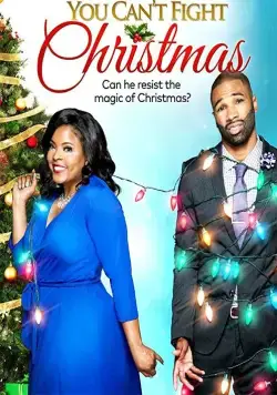 Перед Рождеством не устоять / You Can't Fight Christmas (2017) фильм смотреть онлайн в хорошем качестве