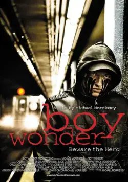 Чудный мальчик / Boy Wonder (2010) фильм смотреть онлайн в хорошем качестве