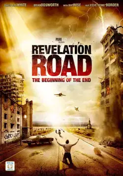 Путь откровения: Начало конца / Revelation Road: The Beginning of the End (2013) фильм смотреть онлайн Путь откровения: Начало конца / Revelation Road: The Beginning of the End (2013) фильм смотреть онлайн в хорошем качестве
