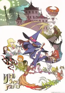 Академия ведьмочек / Little Witch Academia (2013) cериал мультфильм аниме смотреть онлайн Академия ведьмочек / Little Witch Academia (2013) cериал мультфильм аниме смотреть онлайн в хорошем качестве