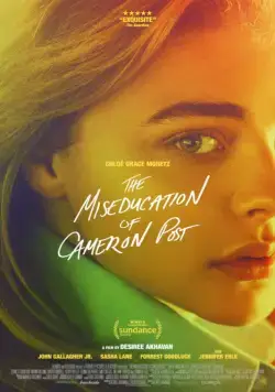 Неправильное воспитание Кэмерон Пост / The Miseducation of Cameron Post (2018) фильм смотреть онлайн Неправильное воспитание Кэмерон Пост / The Miseducation of Cameron Post (2018) фильм смотреть онлайн в хорошем качестве