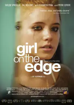 Девушка на краю / Girl on the Edge (2015) фильм смотреть онлайн в хорошем качестве