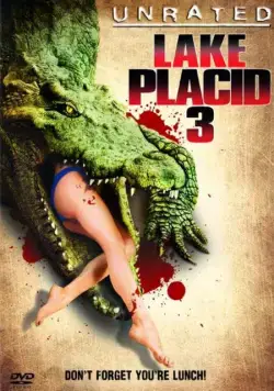 Озеро страха 3 / Lake Placid 3 (2010) фильм смотреть онлайне бесплатно Смотреть Озеро страха 3 / Lake Placid 3(2010) фильм в онлайне бесплатно