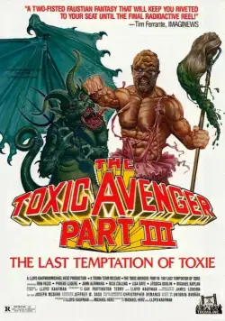 Токсичный мститель 3: Последнее искушение Токси / The Toxic Avenger Part III: The Last Temptation of Toxie (1989) фильм смотреть онлайн Токсичный мститель 3: Последнее искушение Токси / The Toxic Avenger Part III: The Last Temptation of Toxie (1989) фильм смотреть онлайн в хорошем качестве