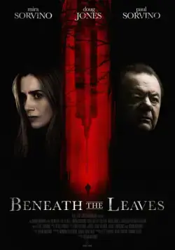 Под листьями / Beneath the Leaves (2019) фильм смотреть онлайн Под листьями / Beneath the Leaves (2019) фильм смотреть онлайн в хорошем качестве