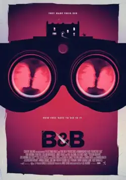 B&B (2017) фильм смотреть онлайн B&B (2017) фильм смотреть онлайн в хорошем качестве
