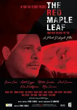 Красный кленовый лист / The Red Maple Leaf (2016) фильм смотреть онлайн Красный кленовый лист / The Red Maple Leaf (2016) фильм смотреть онлайн в хорошем качестве