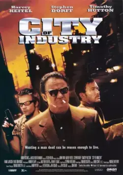 Зона преступности / City of Industry (1997) фильм смотреть онлайн в хорошем качестве