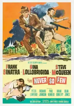 Никогда не было так мало / Never So Few (1959) фильм смотреть онлайн в хорошем качестве