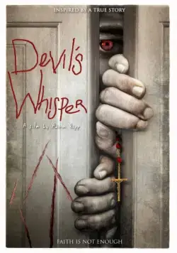 Дьявольский шепот / Devil's Whisper (2017) фильм смотреть онлайн в хорошем качестве