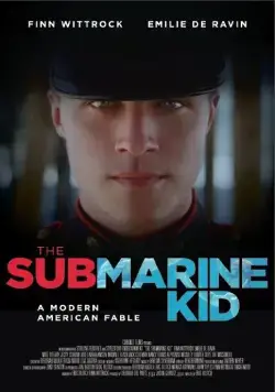 Дитя субмарины / The Submarine Kid (2014) фильм смотреть онлайн в хорошем качестве