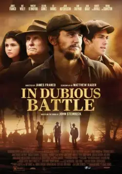 И проиграли бой / In Dubious Battle (2016) фильм смотреть онлайн И проиграли бой / In Dubious Battle (2016) фильм смотреть онлайн в хорошем качестве
