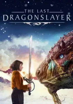 Последний убийца драконов / The Last Dragonslayer (2016) фильм смотреть онлайн Последний убийца драконов / The Last Dragonslayer (2016) фильм смотреть онлайн в хорошем качестве
