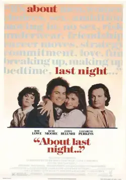 Что случилось прошлой ночью / About Last Night... (1986) фильм смотреть онлайн в хорошем качестве