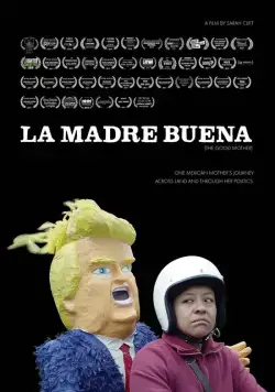 La Madre Buena (2017) фильм смотреть онлайн La Madre Buena (2017) фильм смотреть онлайн в хорошем качестве