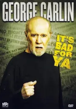 Джордж Карлин: Это плохо для тебя! / George Carlin... It's Bad for Ya! (2008) фильм смотреть онлайн Джордж Карлин: Это плохо для тебя! / George Carlin... It's Bad for Ya! (2008) фильм смотреть онлайн в хорошем качестве
