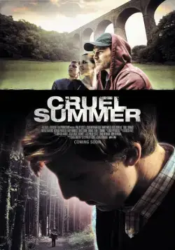 Жестокое лето / Cruel Summer (2016) фильм смотреть онлайн Жестокое лето / Cruel Summer (2016) фильм смотреть онлайн в хорошем качестве