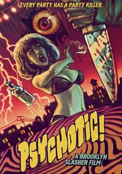 Psychotic! (2016) фильм смотреть онлайн Psychotic! (2016) фильм смотреть онлайн в хорошем качестве